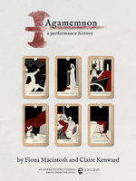 Front cover of the APGRD's latest ebook, Agamemnon a performance history