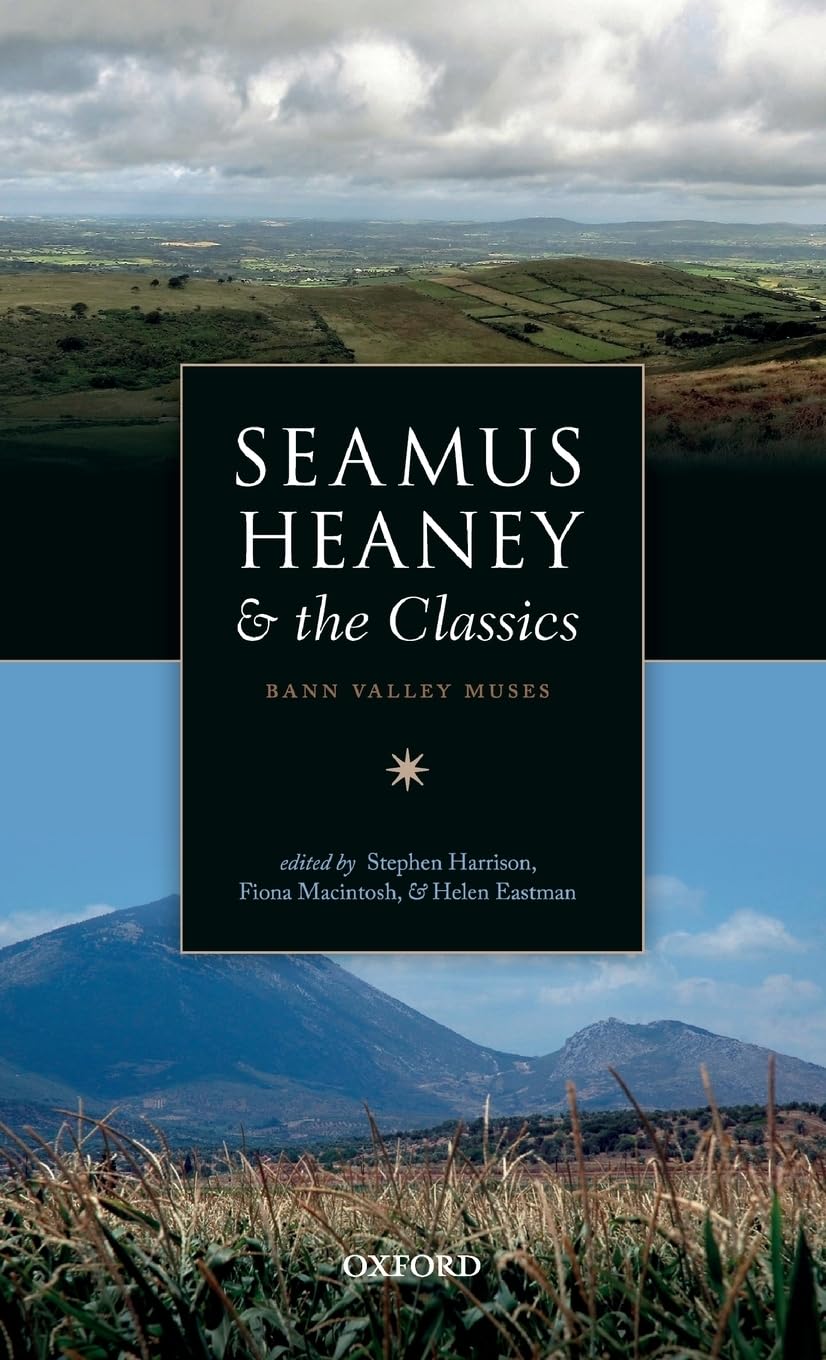 Cover of 'Seamus Heaney &amp; the Classics'. The title is written in white against a black background, with two images of Bann Valley.