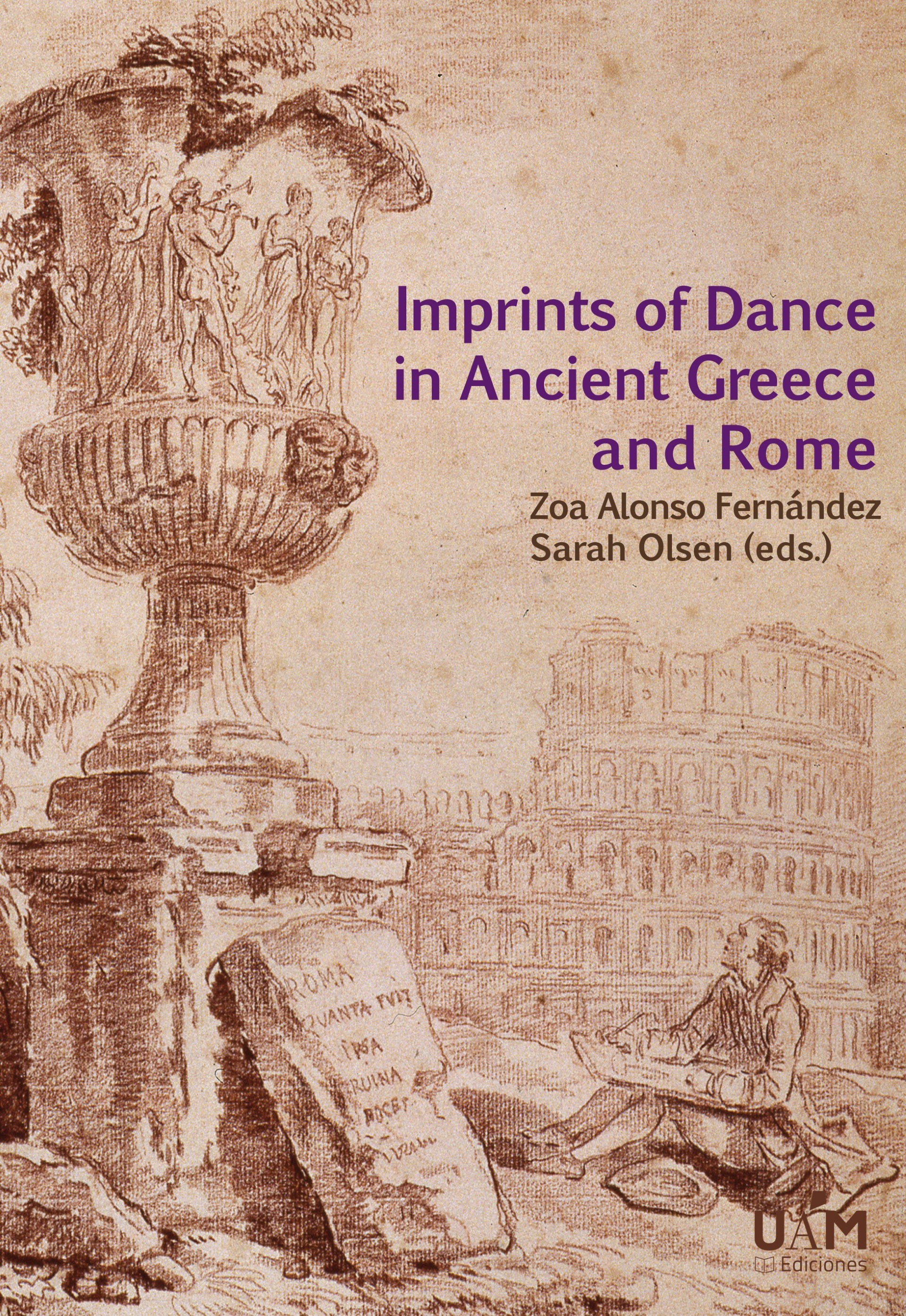 The cover of Imprints of Dance in Ancient Greece and Rome, written in purple font against a sepia image of a man drawing a ruin in front of the Colosseum.